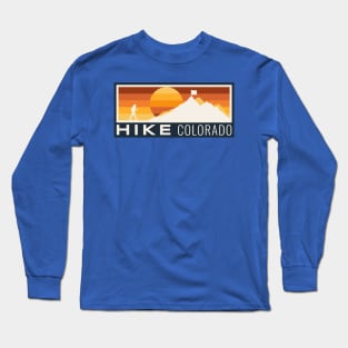 Hike Colorado! Long Sleeve T-Shirt